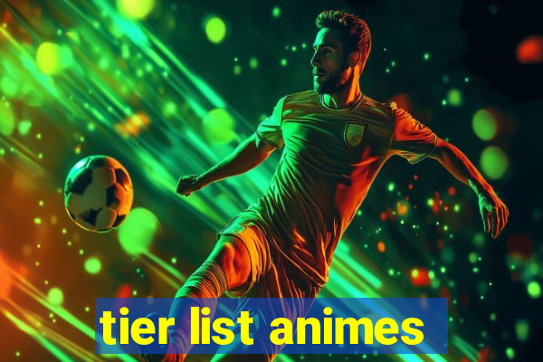 tier list animes